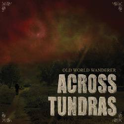 Across Tundras : Old World Wanderer